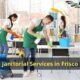 Professional Janitorial Services in Frisco