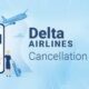 Delta Airlines Cancellation Policy