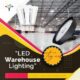 Buy LED Warehouse Lighting For Commercial